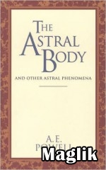 Книга  Астральное тело и другие астральные феномены. Пауэлл Артур Э.