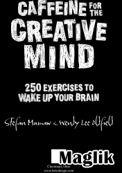 Книга Кофеин для творческого мышления 250 упражнений, чтобы разбудить ваш мозг. Часть 1. Мумоу Стефан, Олдфилд Венди Ли.